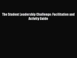 EBOOKONLINEThe Student Leadership Challenge: Facilitation and Activity GuideBOOKONLINE