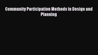 [Read PDF] Community Participation Methods in Design and Planning Ebook Free