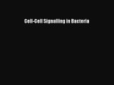 Read Cell-Cell Signalling in Bacteria Ebook Free
