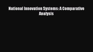 Read National Innovation Systems: A Comparative Analysis Ebook Free