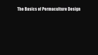 Read The Basics of Permaculture Design PDF Free
