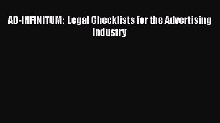 PDF AD-INFINITUM:  Legal Checklists for the Advertising Industry Free Books