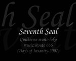 Seventh Seal(Guilherme muito loko)