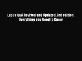 READ book Lupus Q&A Revised and Updated 3rd edition: Everything You Need to Know# Full Free