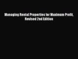 Read Managing Rental Properties for Maximum Profit Revised 2nd Edition Ebook Free