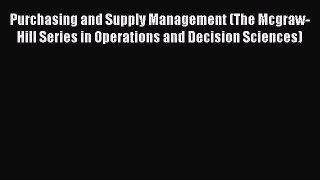 READbookPurchasing and Supply Management (The Mcgraw-Hill Series in Operations and Decision