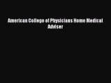 Download American College of Physicians Home Medical Adviser  Read Online