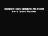 EBOOKONLINEThe Logic Of Failure: Recognizing And Avoiding Error In Complex SituationsBOOKONLINE