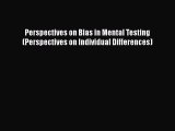 Read Perspectives on Bias in Mental Testing (Perspectives on Individual Differences) Ebook