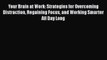EBOOKONLINEYour Brain at Work: Strategies for Overcoming Distraction Regaining Focus and Working