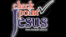 checkpoint Jesus Predigt vom 2012-03-25