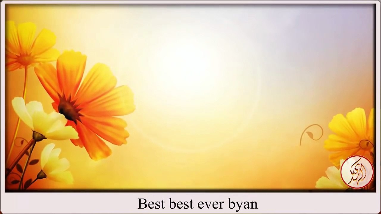 BEST BYAN of Maulana Tariq Jameel
