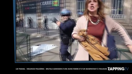 Loi Travail - Violences policières : Brutale agression d’une jeune femme et d’un manifestant à Toulouse (Vidéo)