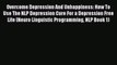 Read Overcome Depression And Unhappiness: How To Use The NLP Depression Cure For a Depression