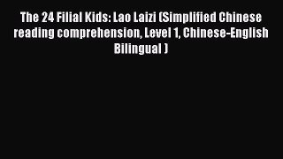Read The 24 Filial Kids: Lao Laizi (Simplified Chinese reading comprehension Level 1 Chinese-English