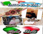 Italia Bella Pograma Emitido Viernes 27 de Mayo 2016