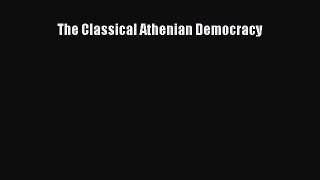 PDF The Classical Athenian Democracy Free Books