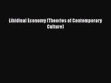 Read Libidinal Economy (Theories of Contemporary Culture) Ebook Free