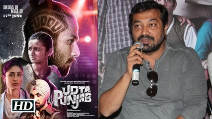 Udta Punjab is not banned says Anurag Kashyap