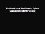 READ book Fifth Grade Basic Math Success (Sylvan Workbooks) (Math Workbooks)  DOWNLOAD ONLINE