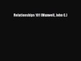 Download now Relationships 101 (Maxwell John C.)