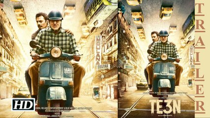 Latest Hindi Movie TEEN(TE3N) New Official Trailerᴴᴰ || Amitabh Bachchan || Nawazuddin Siddiqui