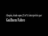 Guilhem Fabre interprète l'étude opus 25 n°11 de Chopin