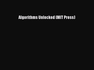 Algorithms Unlocked (MIT Press) - Full Ebook Download
