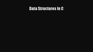 [PDF] Data Structures In C [Read] Online