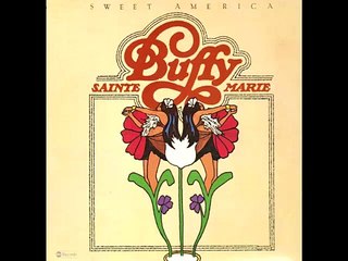 Buffy Sainte-Marie, Sweet America 1976 01 Sweet America