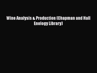 [PDF] Wine Analysis & Production (Chapman and Hall Enology Library)  Full EBook