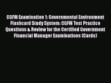 EBOOK ONLINE CGFM Examination 1: Governmental Environment Flashcard Study System: CGFM Test