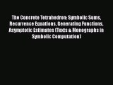 [PDF] The Concrete Tetrahedron: Symbolic Sums Recurrence Equations Generating Functions Asymptotic