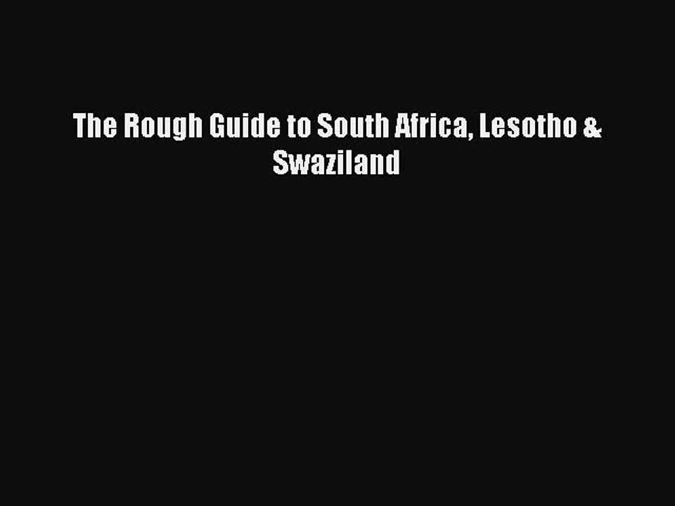 [Download] The Rough Guide to South Africa Lesotho & Swaziland PDF Free