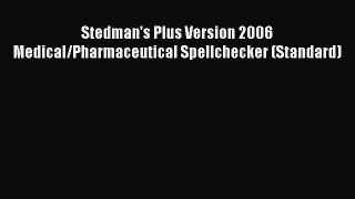 Read Stedman's Plus Version 2006 Medical/Pharmaceutical Spellchecker (Standard) Ebook Free