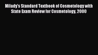 Downlaod Full [PDF] Free Milady's Standard Textbook of Cosmetology with State Exam Review