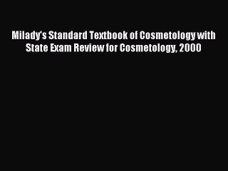 Downlaod Full [PDF] Free Milady's Standard Textbook of Cosmetology with State Exam Review