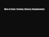 READ book Men of Color: Fashion History Fundamentals Full E-Book