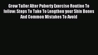 FREE EBOOK ONLINE Grow Taller After Puberty Exercise Routine To follow: Steps To Take To