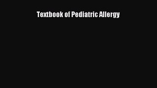 READ FREE E-books Textbook of Pediatric Allergy Free Online