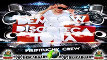♪ ♫ 17.- Bellakerala Noche - Remix by DJ Yeerc - El Piripituchy cru ♪ ♫ ®