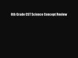 FREE PDF 8th Grade CST Science Concept Review  BOOK ONLINE