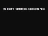 Read The Blood 'n' Thunder Guide to Collecting Pulps Ebook Free