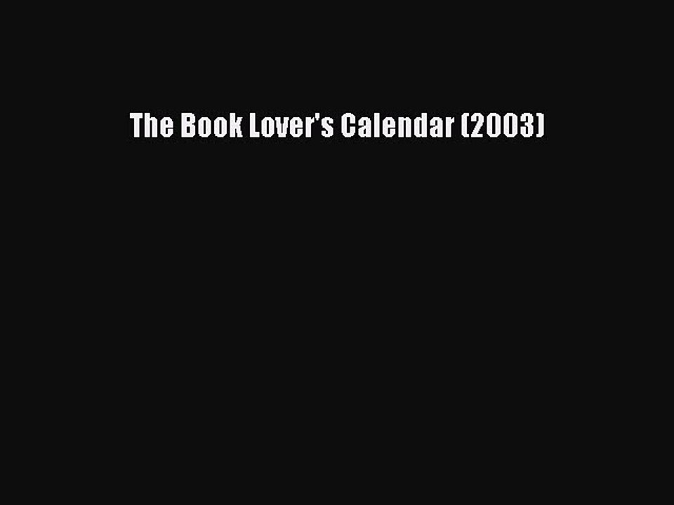 Read The Book Lover's Calendar (2003) Ebook Free