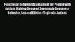 READ book Functional Behavior Assessment for People with Autism: Making Sense of Seemingly