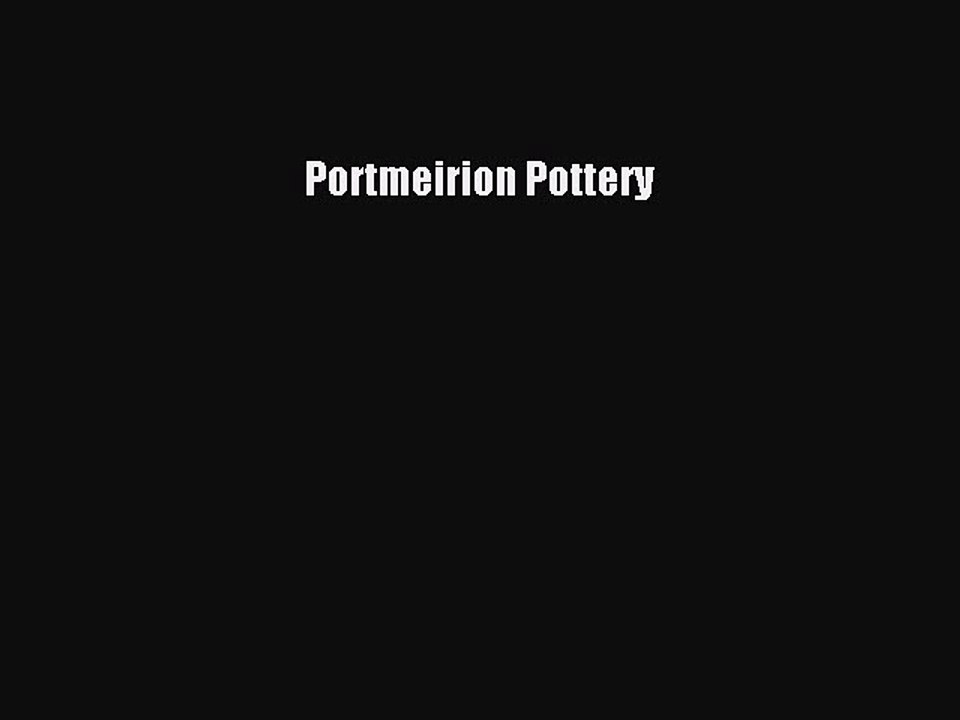 Read Portmeirion Pottery Ebook Free