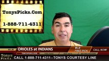 Baltimore Orioles vs. Cleveland Indians Pick Prediction MLB Baseball Odds Preview 5-27-2016
