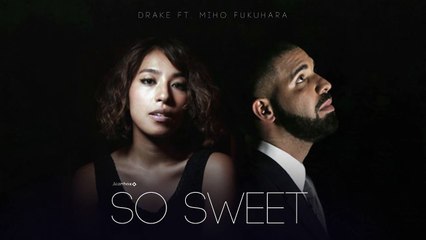 Drafe ft. Miho Fukuhara - So sweet (New song 2016)
