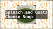 Recipe Spinach and Goats Cheese Soup