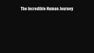 Read The Incredible Human Journey Ebook Online